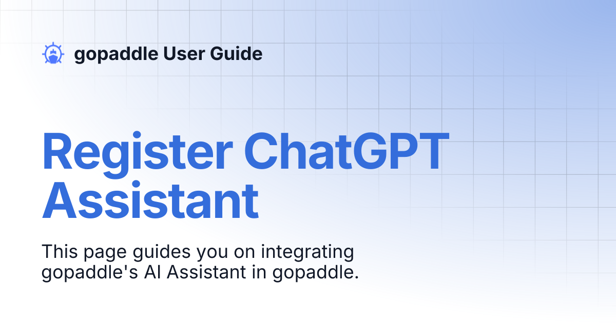 Register ChatGPT Assistant | gopaddle User Guide