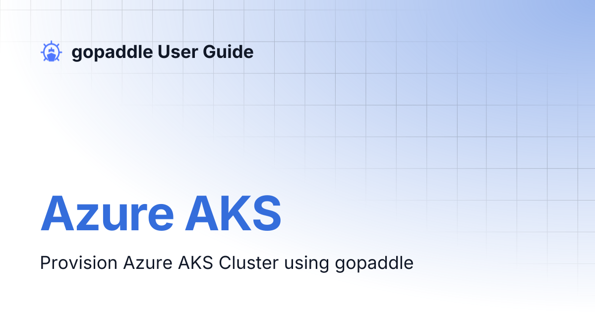Azure AKS | gopaddle User Guide
